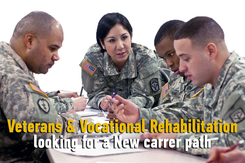 Four military personnel in uniform engage in a discussion at a table. Below them, text reads "Veterans engaged in Vocational Rehabilitation looking for a new career path.